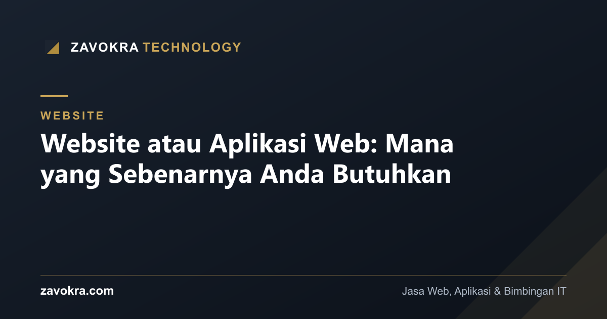 Website atau Aplikasi Web: Mana yang Sebenarnya Anda Butuhkan