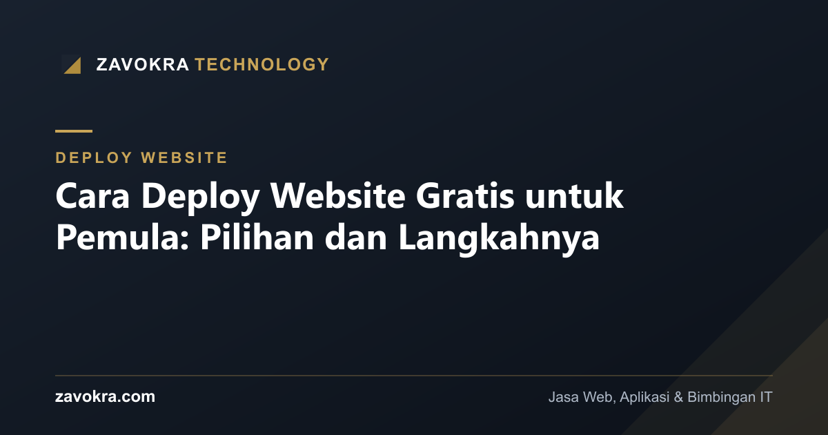 Cara Deploy Website Gratis untuk Pemula: Pilihan dan Langkahnya