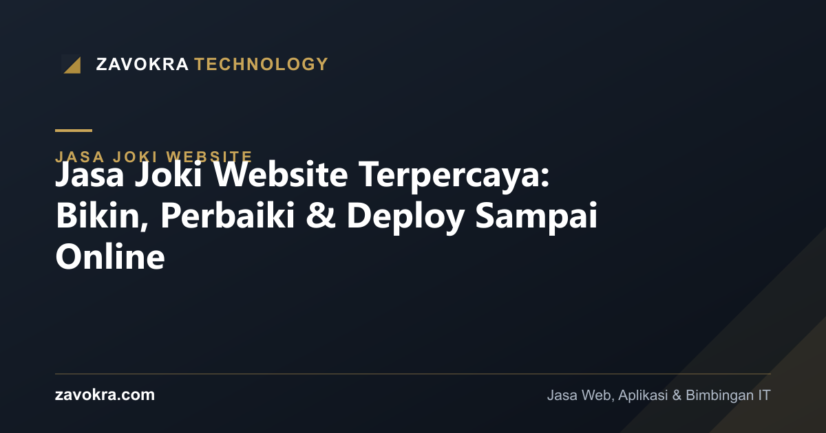 Jasa Joki Website Terpercaya: Bikin, Perbaiki & Deploy Sampai Online