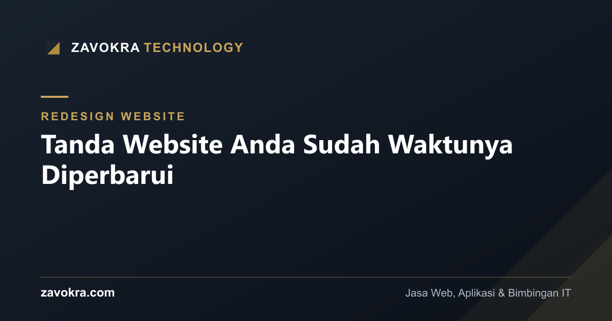 Tanda Website Anda Sudah Waktunya Diperbarui
