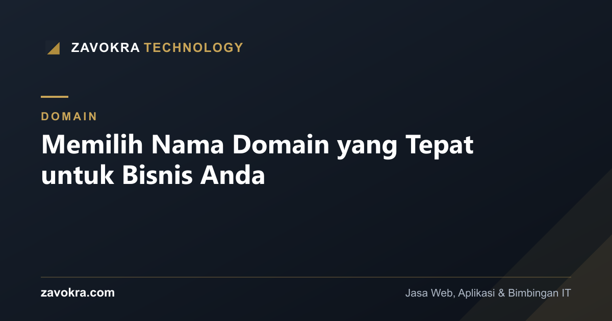 Memilih Nama Domain yang Tepat untuk Bisnis Anda