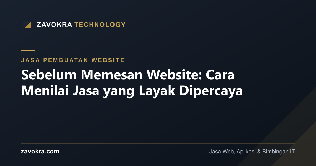 Sebelum Memesan Website: Cara Menilai Jasa yang Layak Dipercaya
