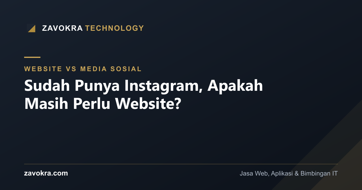 Sudah Punya Instagram, Apakah Masih Perlu Website?